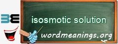 WordMeaning blackboard for isosmotic solution